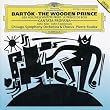 Bartok: The Wooden Prince
