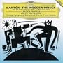 B�la Bart�k: The Wooden Prince / Cantata Profana - John Aler / John Tomlinson / Chicago Symphony Orchestra & Chorus / Pierre Boulez