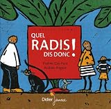 Quel radis dis-donc !