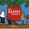 Quel radis dis-donc !