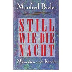 Still wie die Nacht: Memoiren eines Kindes
