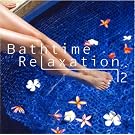 Vol.2-Bath Time Relaxation