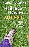 Produkt-Bild: Heilende H&auml;nde bei Allergie: Mit Geistheilung Allergien &uuml;berwinden