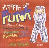 George Clintons Family Series Vol.5: a Fifth of Funk