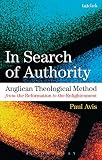 In search of authority : Anglican theological method from the Reformation to the Enlightenment