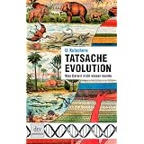 Tatsache Evolution: Was Darwin nicht wissen konntevon "Ulrich Kutschera"