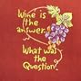 Wine is the Answer Wine Vino Grapes Kitchen Tea Towel