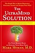 The UltraMind Solution: Fix Your Broken Brain by Healing Your Body First - The Simple Way to Defeat Depression, Overcome Anxiety, and Sharpen Your Mind