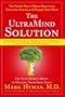 The UltraMind Solution: Fix Your Broken Brain by Healing Your Body First