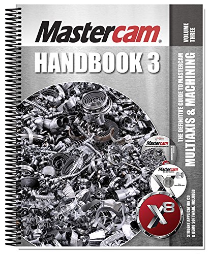 Mastercam X8 Handbook Volume 3