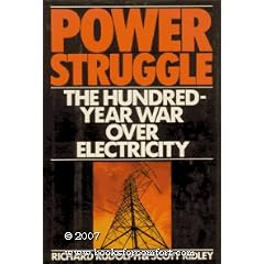 Power Struggle: The Hundred-Year War over Electricity