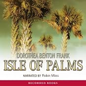 Isle of Palms: A Lowcountry Tale, Book 3 | Dorothea Benton Frank