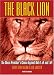 The Black Lion: The Chess Predator's Choice Against Both 1.e4 and 1.d4