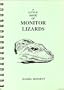 Little Book of Monitor Lizards: A Guide to the Monitor Lizards of the World and Their Care in Captivity