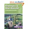 Rheingau & Rheinhessen - Ein Weinreisef�hrer f�r Genie�er