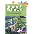 Rheingau & Rheinhessen - Ein Weinreisef�hrer f�r Genie�er