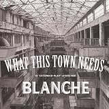 What This Town Needs