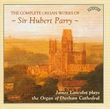 ｜The Complete Organ Works of Sir Hubert Parry