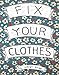 Fix Your Clothes (DIY)