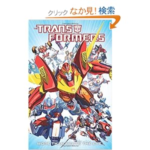 【クリックでお店のこの商品のページへ】The Transformers: More Than Meets the Eye 1: James Roberts, John Barber, Nick Roche, Alex Milne: 洋書