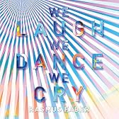 ウィ・ラフ・ウィ・ダンス・ウィ・クライ 【CD+DVD】【初回限定】