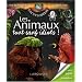Les animaux, tout sauf idiots !