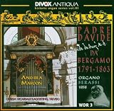 Produkt-Bild: Padre Davide da Bergamo: Romantic Organ Works (Serassi-Orgel der Chiesa Vicariale di S. Agostino zu Treviso)