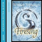 Firesong: The Wind on Fire Trilogy, Book 3 | [William Nicholson]