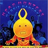 Head Hunters. Herbie Hancock Tracks: Chameleon, Watermelon Man, Sly, Vein Melter