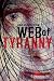 Web of Tyranny (Kindle Edition)