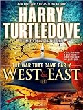 The War That Came Early: West and East