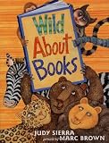 Wild About Books (037582538X) by Sierra, Judy