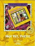 Not Yet, Yvette by Helen Ketteman, Teacher's Guide (Passports)