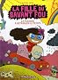 La fille du savant fou, Tome 2 : La machine � d�traquer le temps