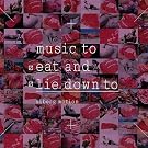 Music to Eat & Lie Down to