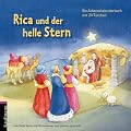 Rica und der helle Stern: Ein Adventskalenderbuch mit 24 T�rchen