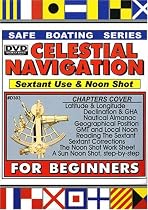 Celestial Navigation - Sextant Use &  the Sun Noon Shot