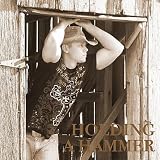 Bryan Glover When You're Holding a Hammer