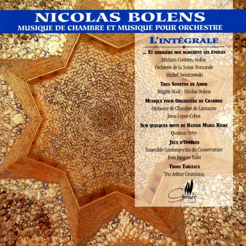 Nicolas Bolens: Musique de Chambre et Musique pour Orchestre