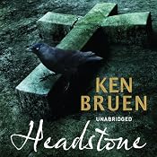 Headstone | [Ken Bruen]