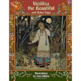 Vasilisa the Beautiful and Baba Yaga (Illustrated)di Alexander Afanasyev