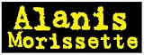  : Alanis Morissette - Yellow on Black Logo - Sticker / Decal