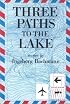 Three Paths to the Lake (Portico Paperback Series)