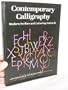 Contemporary Calligraphy: Modern Scribes and Lettering Artists II (Modern scribes & lettering artists)