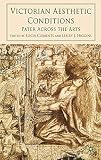 Victorian aesthetic conditions : Pater across the arts