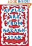 Apples Are from Kazakhstan: The Land that Disappeared