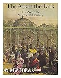The ark in the park : the Zoo in the nineteenth century
