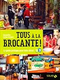 Revue Solar  / Tous à la brocante ! : Le guide pratique pour bien chiner