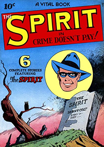 The Spirit, Number 2, Crime Doesn't Pay