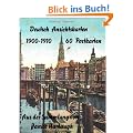 Deutsch Ansichtskarten 1900-1910 (German Picture Postcards 1900-1910)